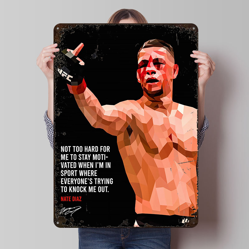 Nate Diaz Quotes Metal Sign Bo - Retro Gaming Quotes 评论和价格